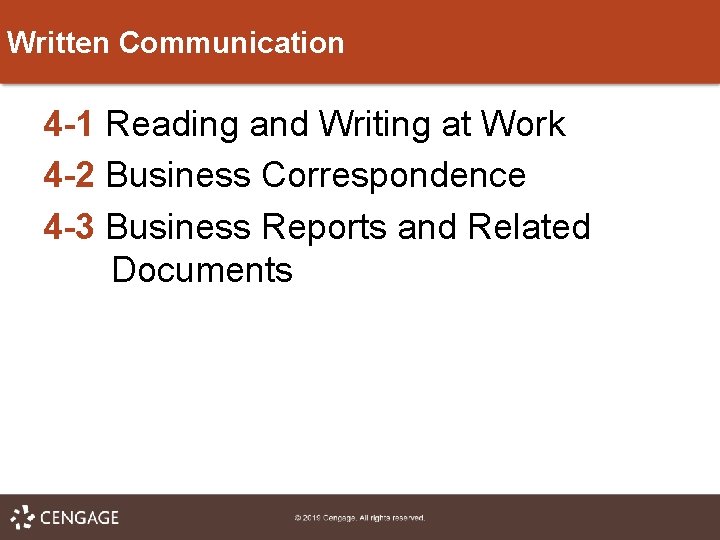 Written Communication 4 -1 Reading and Writing at Work 4 -2 Business Correspondence 4