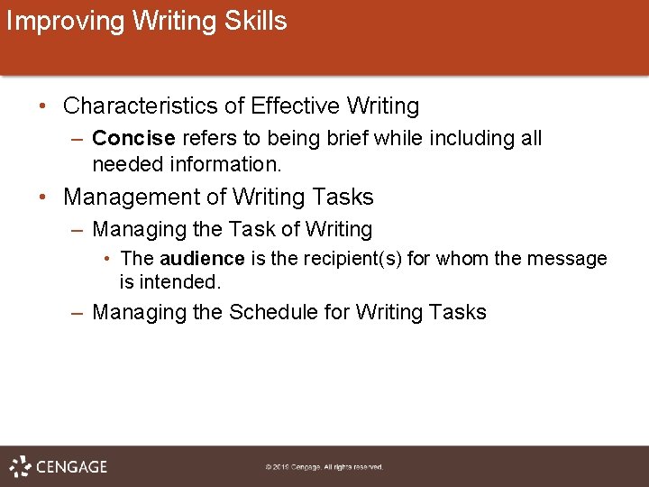 Improving Writing Skills • Characteristics of Effective Writing – Concise refers to being brief