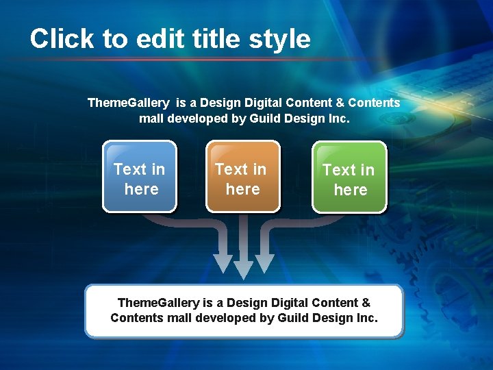 Click to edit title style Theme. Gallery is a Design Digital Content & Contents