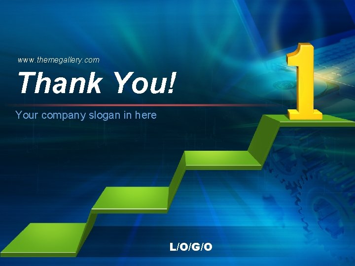 www. themegallery. com Thank You! Your company slogan in here L/O/G/O 