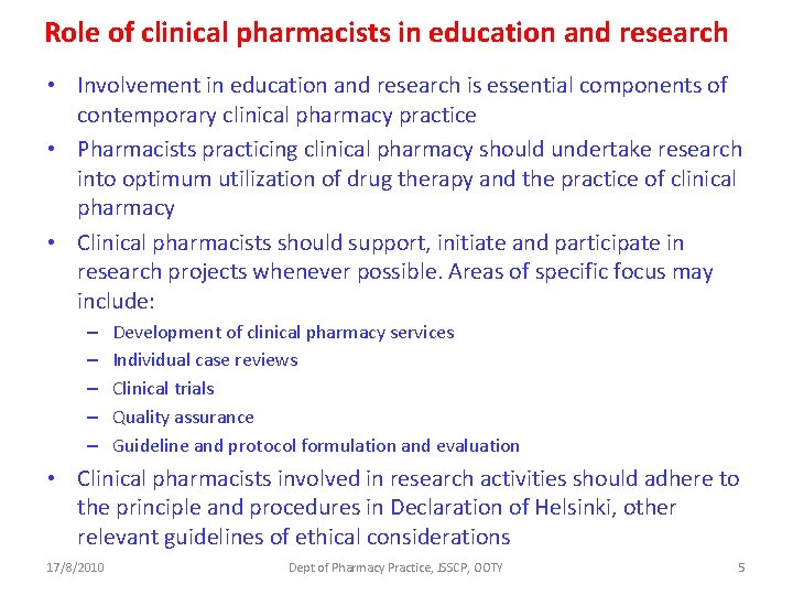 Role of clinical pharmacists in education and research • Involvement in education and research