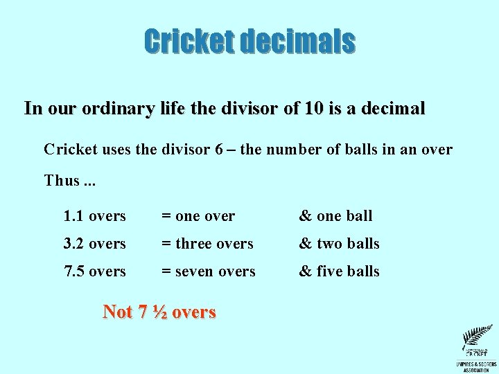 Cricket decimals In our ordinary life the divisor of 10 is a decimal Cricket Cricket decimals In our ordinary life the divisor of 10 is a decimal Cricket