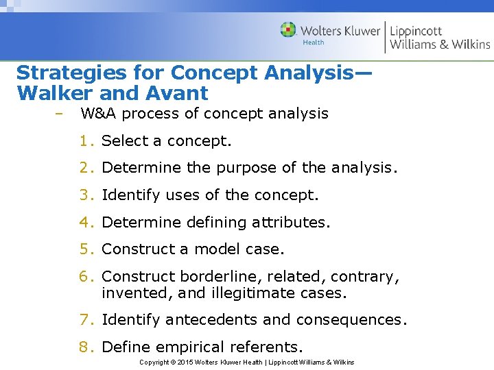 Strategies for Concept Analysis— Walker and Avant – W&A process of concept analysis 1.