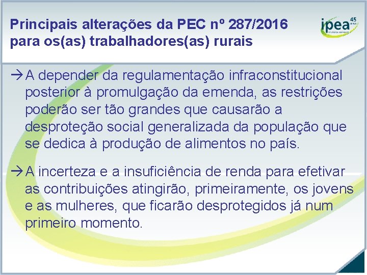 Principais alterações da PEC nº 287/2016 para os(as) trabalhadores(as) rurais à A depender da