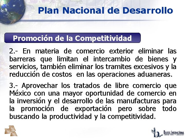 Plan Nacional de Desarrollo Promoción de la Competitividad 2. - En materia de comercio