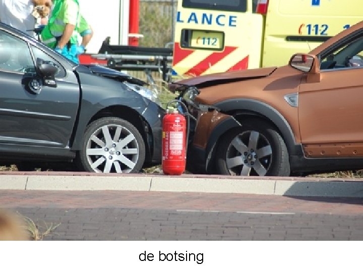 de botsing 