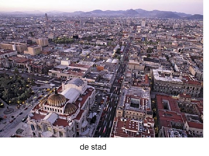 de stad 