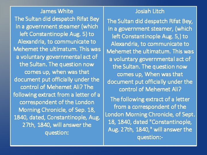 James White Josiah Litch The Sultan did despatch Rifat Bey, in a government steamer James White Josiah Litch The Sultan did despatch Rifat Bey, in a government steamer