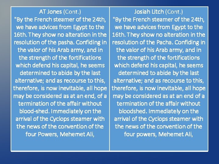 AT Jones (Cont. ) "By the French steamer of the 24 th, we have AT Jones (Cont. ) "By the French steamer of the 24 th, we have