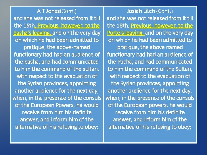 A T Jones(Cont. ) and she was not released from it till the 16 A T Jones(Cont. ) and she was not released from it till the 16