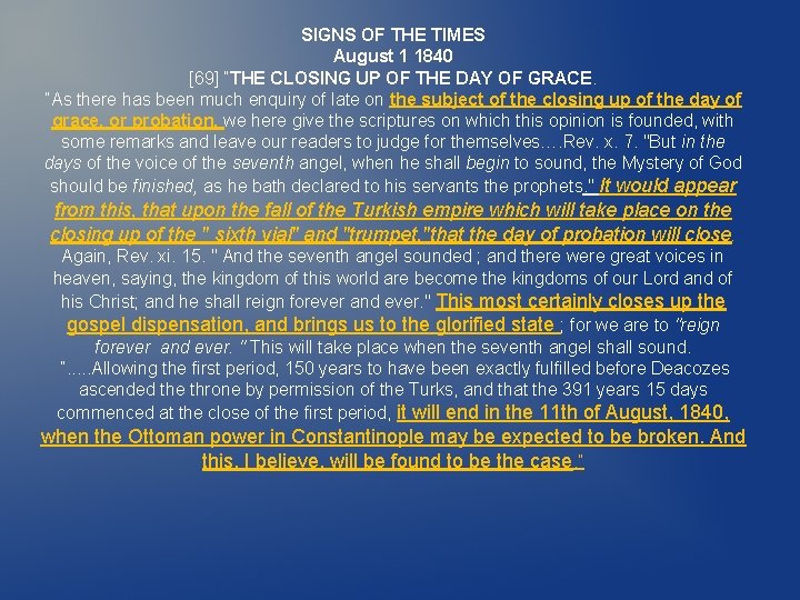 SIGNS OF THE TIMES August 1 1840 [69] “THE CLOSING UP OF THE DAY