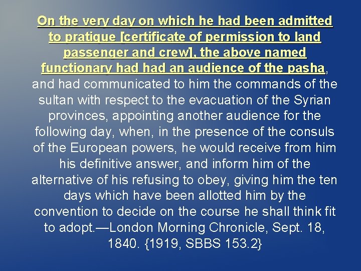 On the very day on which he had been admitted to pratique [certificate of On the very day on which he had been admitted to pratique [certificate of