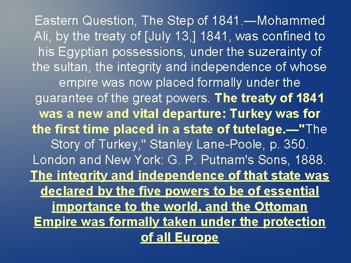 Eastern Question, The Step of 1841. —Mohammed Ali, by the treaty of [July 13, Eastern Question, The Step of 1841. —Mohammed Ali, by the treaty of [July 13,