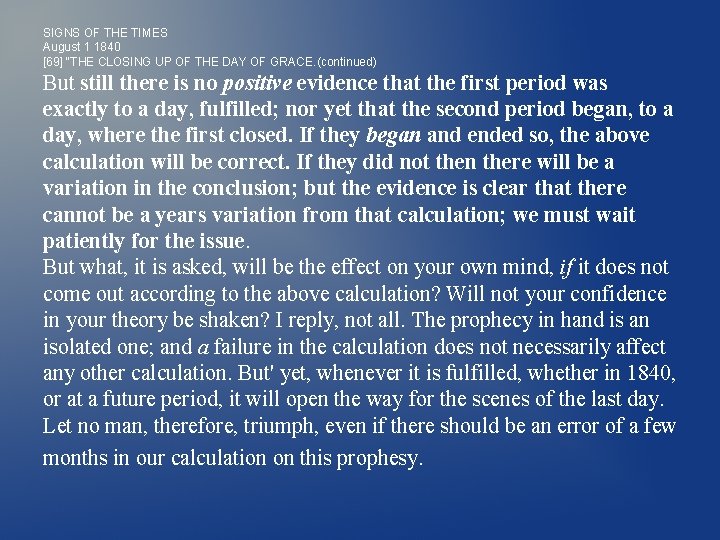 SIGNS OF THE TIMES August 1 1840 [69] “THE CLOSING UP OF THE DAY