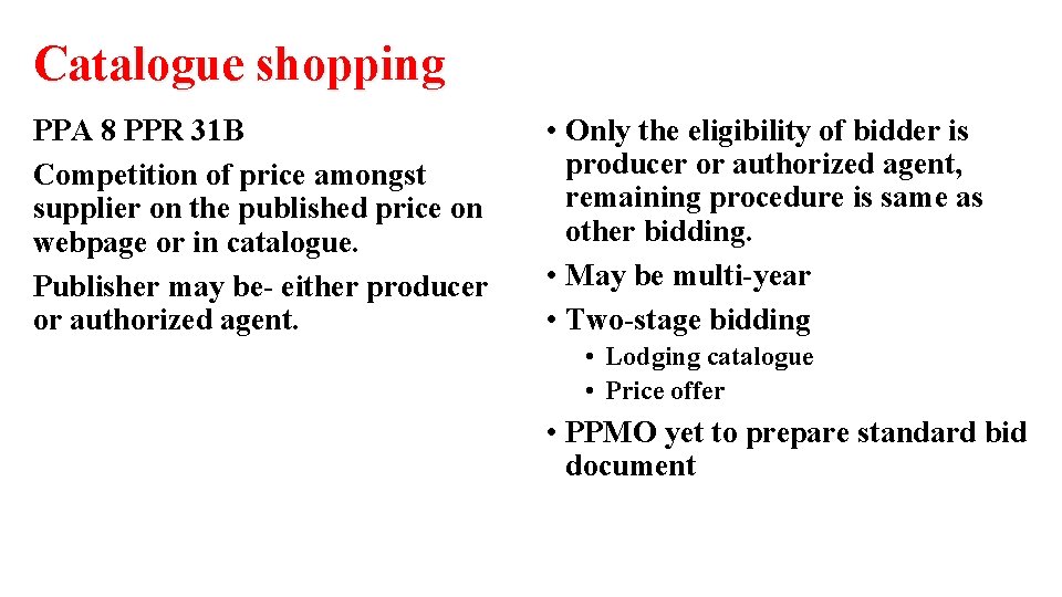 Catalogue shopping PPA 8 PPR 31 B Competition of price amongst supplier on the