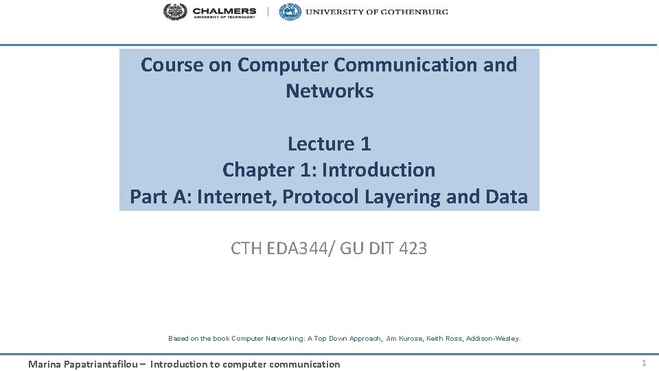 Course on Computer Communication and Networks Lecture 1 Chapter 1: Introduction Part A: Internet,