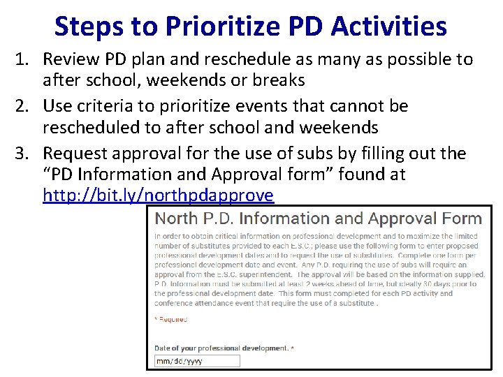 Steps to Prioritize PD Activities 1. Review PD plan and reschedule as many as