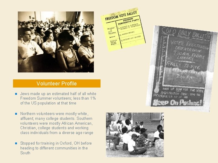 Volunteer Profile n Jews made up an estimated half of all white Freedom Summer