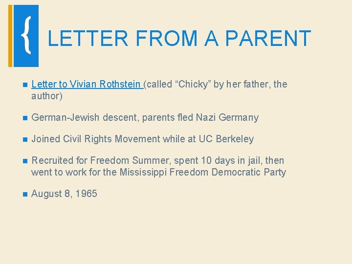 LETTER FROM A PARENT n Letter to Vivian Rothstein (called “Chicky” by her father,