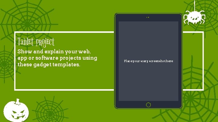 Tablet project Show and explain your web, app or software projects using these gadget