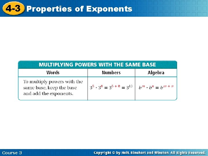 4 -3 Properties of Exponents Course 3 