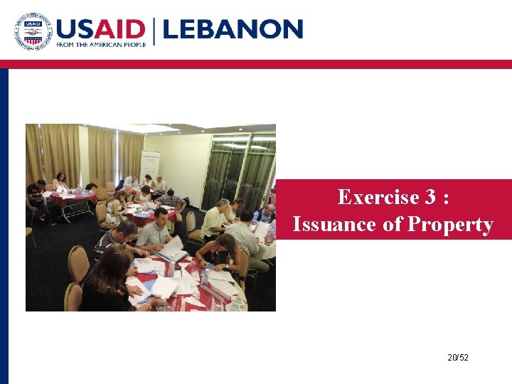 Exercise 3 : Issuance of Property 20/52 