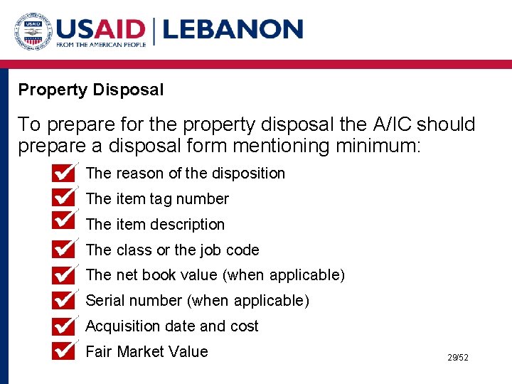 Property Disposal To prepare for the property disposal the A/IC should prepare a disposal