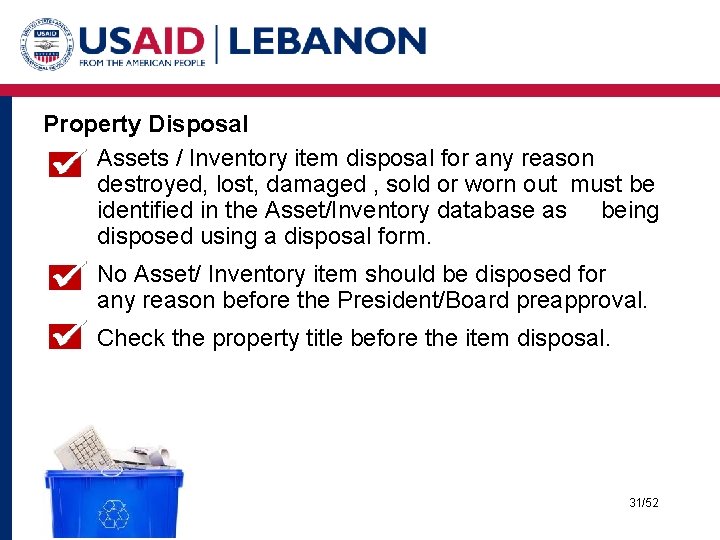 Property Disposal Assets / Inventory item disposal for any reason destroyed, lost, damaged ,