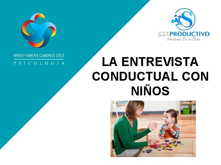 LA ENTREVISTA CONDUCTUAL CON NIÑOS 