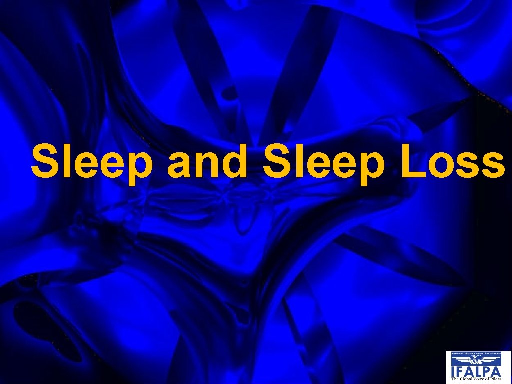 Sleep and Sleep Loss 