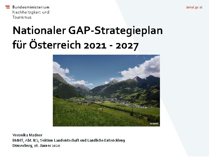 bmnt. gv. at Nationaler GAP-Strategieplan für Österreich 2021 - 2027 © BMNT Veronika Madner