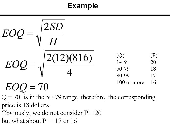 Example (Q) 1 -49 50 -79 80 -99 100 or more (P) 20 18