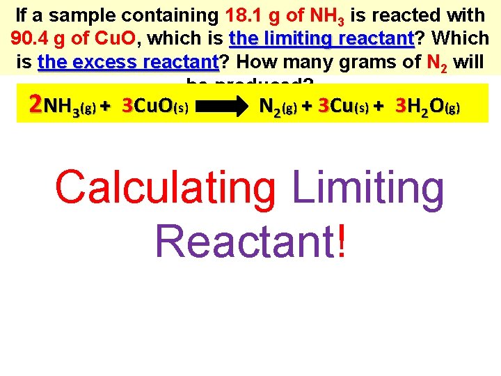 If a sample containing 18. 1 g of NH 3 is reacted with 90.