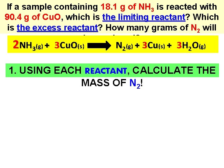 If a sample containing 18. 1 g of NH 3 is reacted with 90.