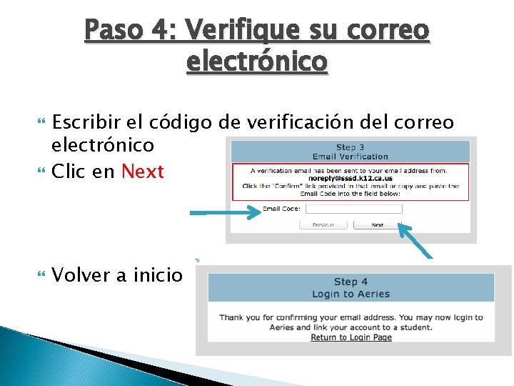 Paso 4: Verifique su correo electrónico Escribir el código de verificación del correo electrónico