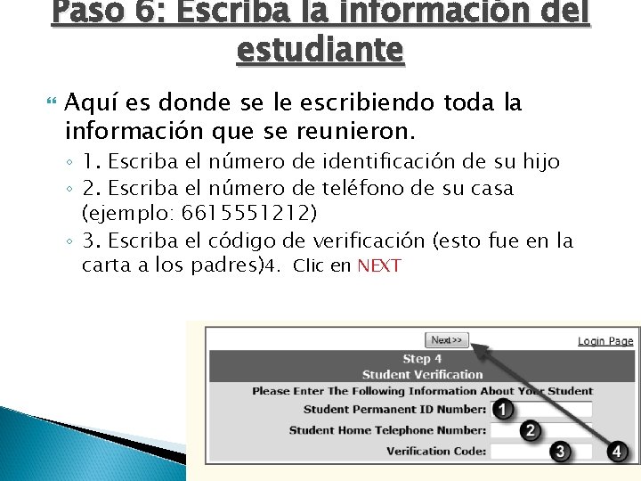 Paso 6: Escriba la información del estudiante Aquí es donde se le escribiendo toda