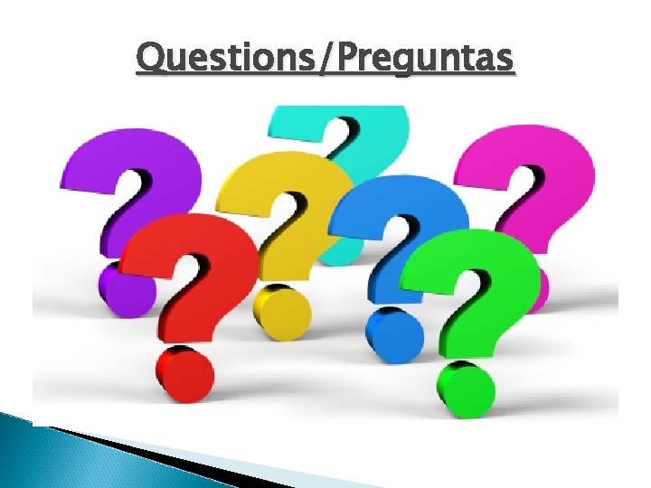 Questions/Preguntas 