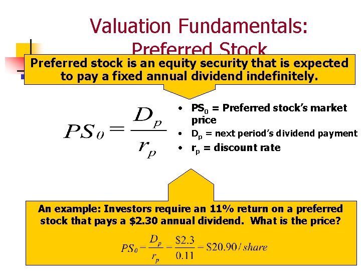 Valuation Fundamentals: Preferred Stock Preferred stock is an equity security that is expected to Valuation Fundamentals: Preferred Stock Preferred stock is an equity security that is expected to