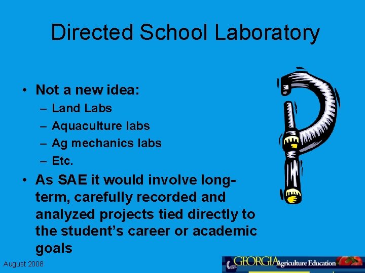 Directed School Laboratory • Not a new idea: – – Land Labs Aquaculture labs