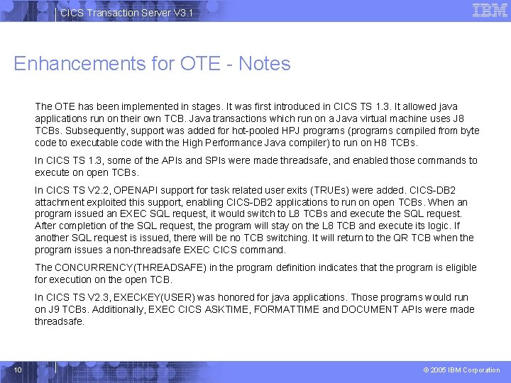 CICS Transaction Server V 3. 1 Enhancements for OTE - Notes The OTE has