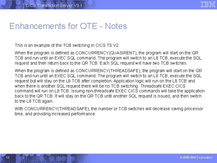 CICS Transaction Server V 3. 1 Enhancements for OTE - Notes This is an