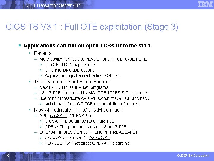 CICS Transaction Server V 3. 1 CICS TS V 3. 1 : Full OTE