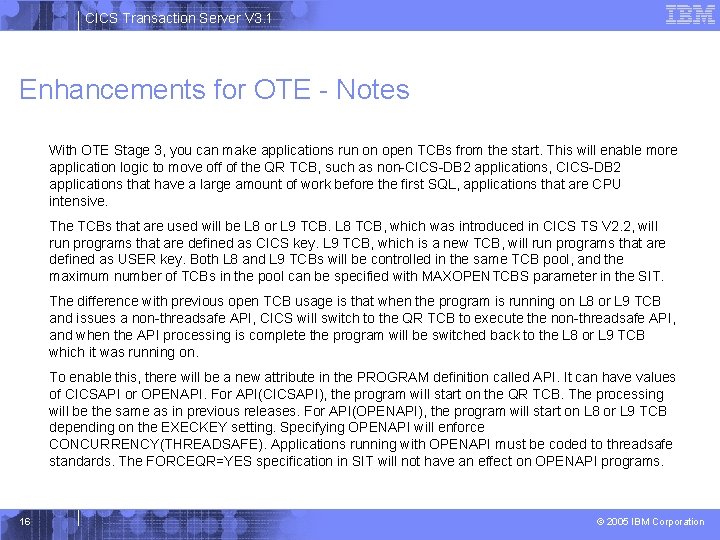 CICS Transaction Server V 3. 1 Enhancements for OTE - Notes With OTE Stage