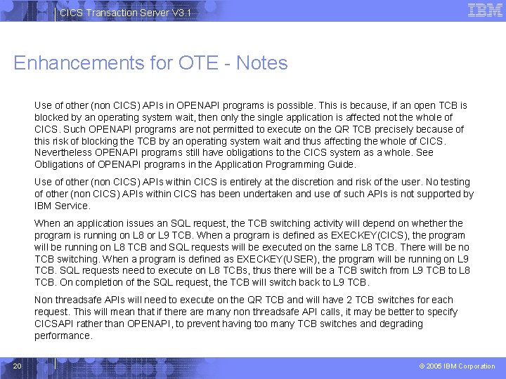 CICS Transaction Server V 3. 1 Enhancements for OTE - Notes Use of other