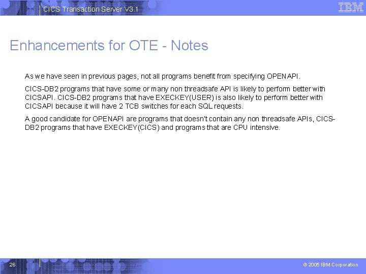 CICS Transaction Server V 3. 1 Enhancements for OTE - Notes As we have