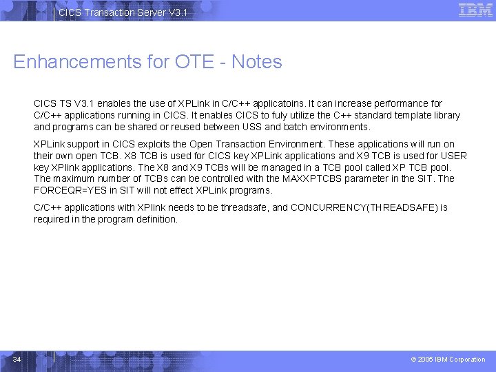 CICS Transaction Server V 3. 1 Enhancements for OTE - Notes CICS TS V