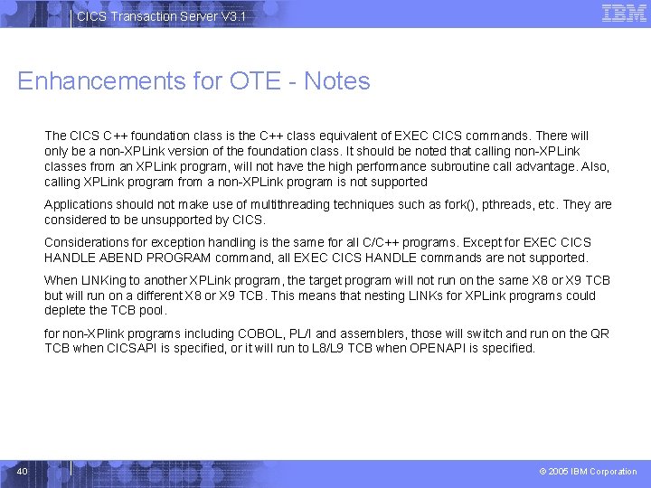 CICS Transaction Server V 3. 1 Enhancements for OTE - Notes The CICS C++