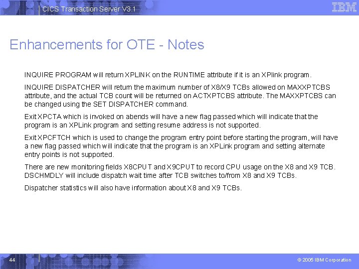 CICS Transaction Server V 3. 1 Enhancements for OTE - Notes INQUIRE PROGRAM will