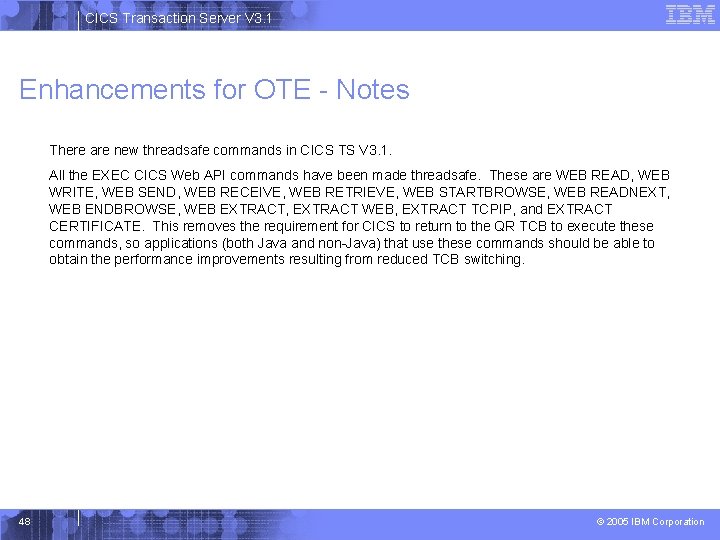 CICS Transaction Server V 3. 1 Enhancements for OTE - Notes There are new