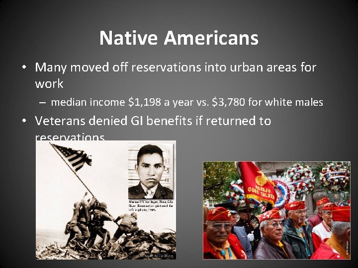 Native Americans • Many moved off reservations into urban areas for work – median